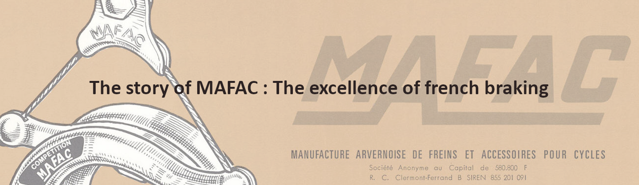 The story of MAFAC is the story of its legendary brake hoods and levers